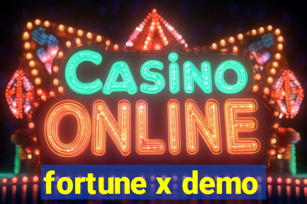 fortune x demo